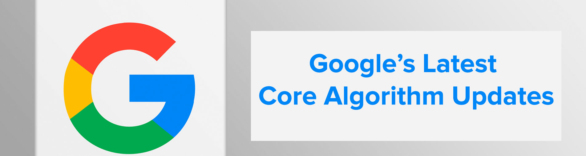 Core Algorithm Updates