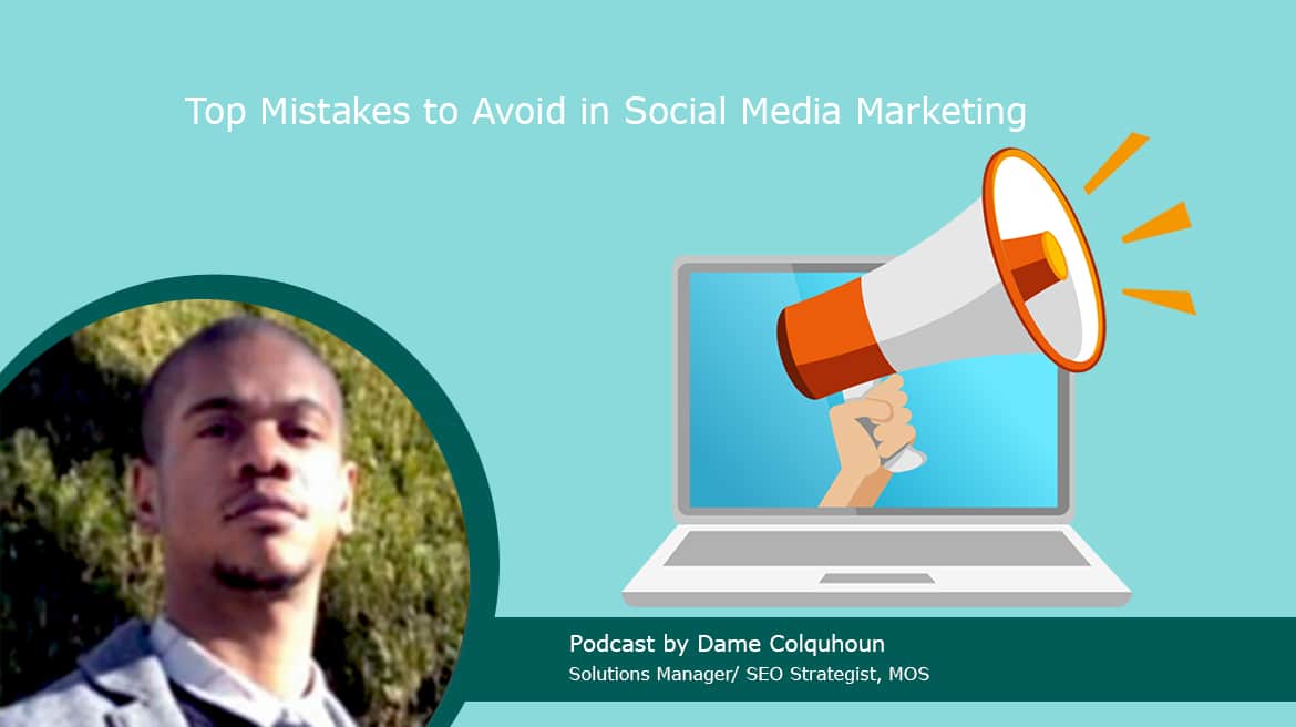 Top Mistakes to Avoid in Social Media Marketing