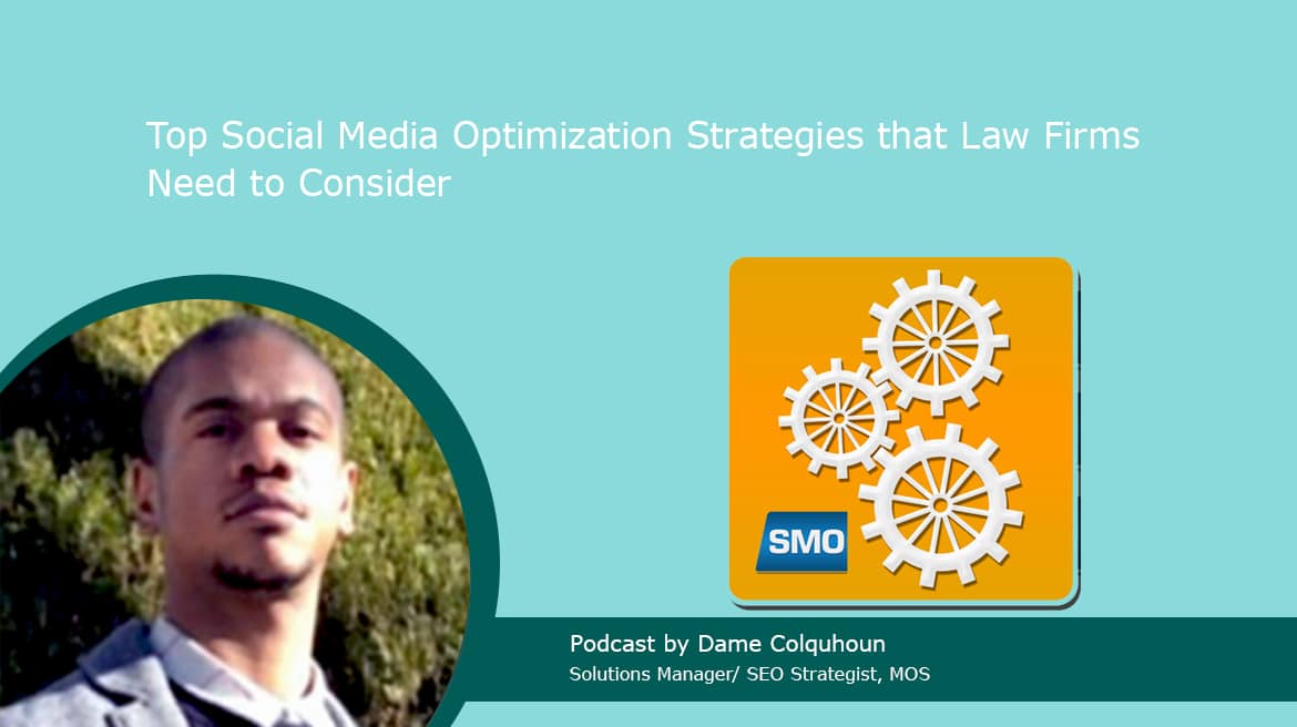 Top Social Media Optimization Strategies that Law Firms Need to Consider