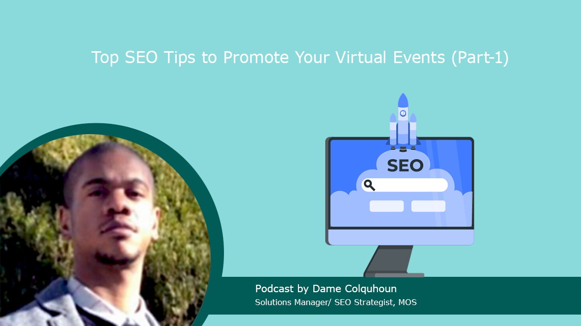 Top SEO Tips to Promote Your Virtual Events (Part-1)