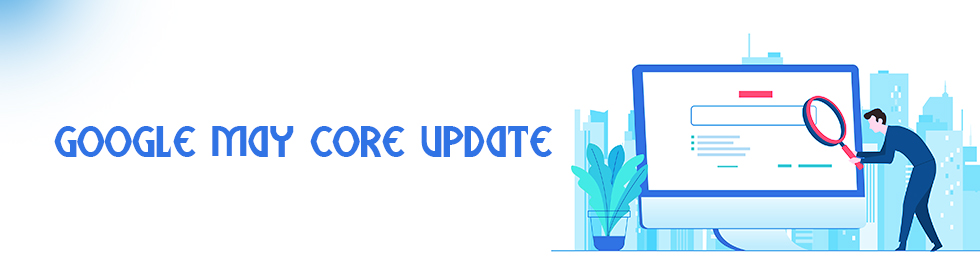 Google Completes Rolling Out the May 2022 Core Update