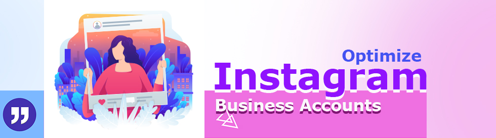 Optimize Business Instagram Account