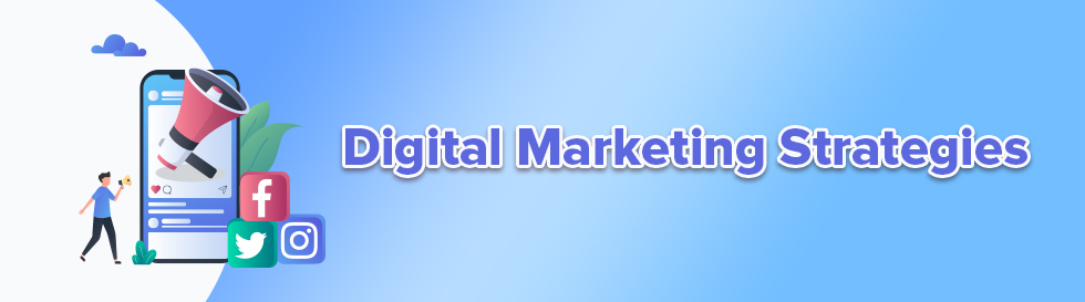 Digital Marketing Strategies