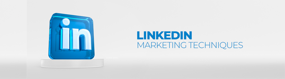 LinkedIn Marketing Techniques