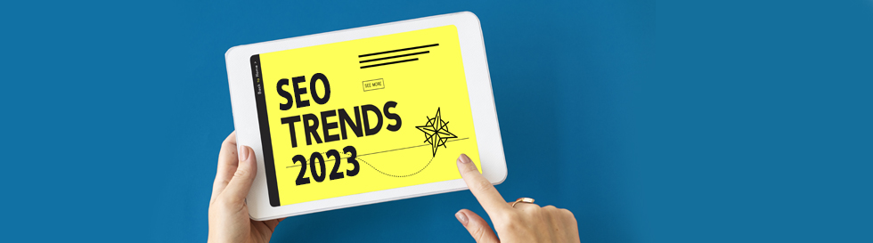 The Top 10 SEO Trends to Drive More Traffic in 2023