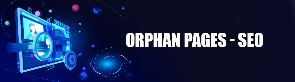Orphan Pages SEO