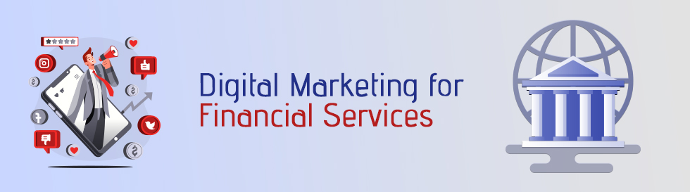 Digital Marketing for Financial Services