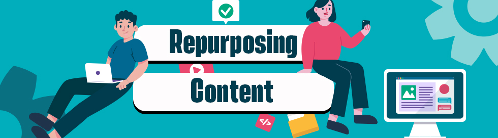 Guide for Repurposing Content