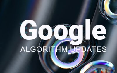 2023 Google Algorithm Updates – A Recap