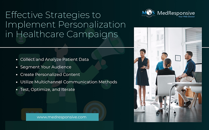 Effective Strategies to Implement Personalization in Healthcare Campaigns 