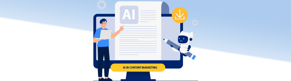 What Is the Role of AI in Content Marketing?
