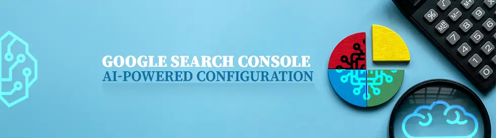 google-launches-ai-powered-configuration-in-search-console