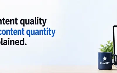 Content Quality vs. Content Quantity: What Matters More?