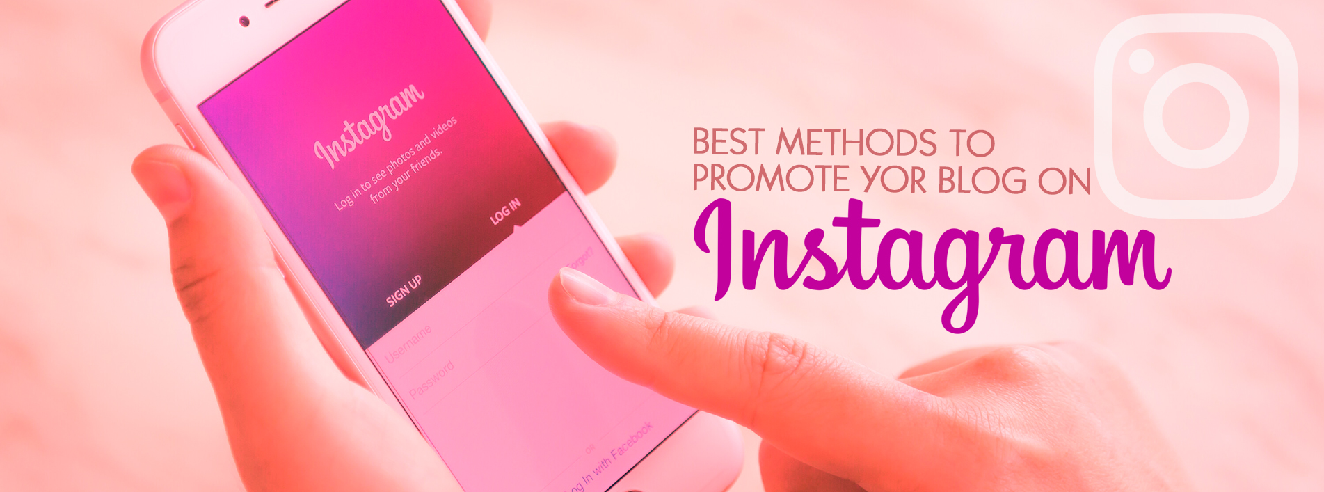 Best Methods to Promote Your Blog on Instagram