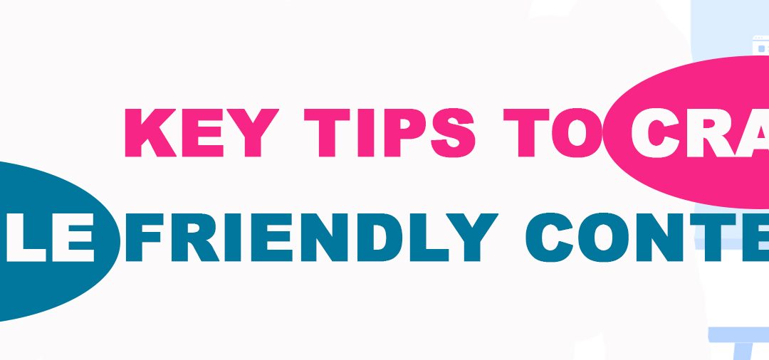 Key Tips to Craft Mobile-Friendly Content