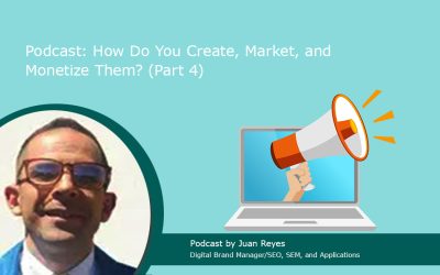 Podcast: Why is it so Popular and How Do You Create, Market, and Monetize Them? Part 4