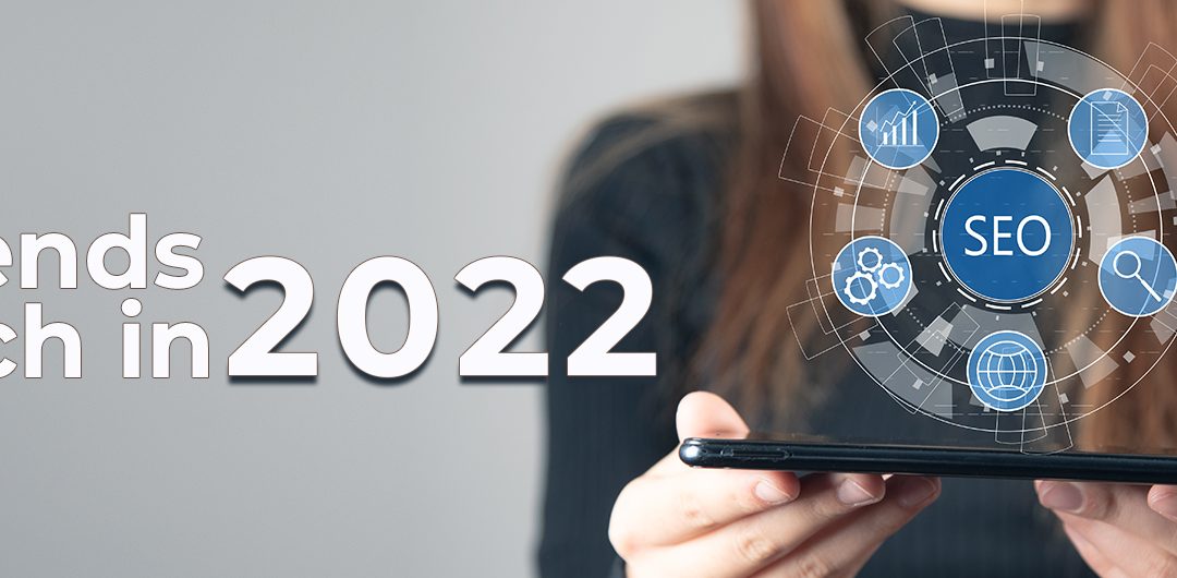 SEO Trends 2022